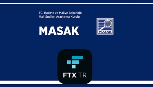 MASAK harekete geçti FTX'in Türkiye varlıklarına el koydu